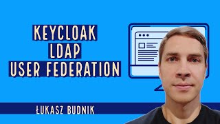 Keycloak LDAP User Federation [upl. by Winou]