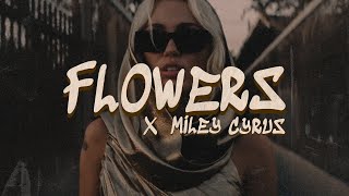 Miley Cyrus  Flowers Lyrics [upl. by Aleka]