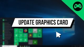 How to Update ANY Graphics Card on Windows 10 [upl. by Gokey520]