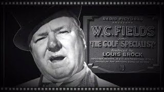 WC Fields  The Golf Specialist 1930 HD [upl. by Hoebart203]