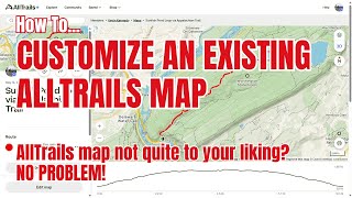 Customizing an AllTrails Map [upl. by Airec]