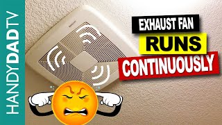 Exhaust Fan Runs Continuously  How to Rewire [upl. by Shulem]