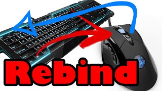 How to Rebind  Remap any Mouse or Keyboard Button or Key to any other Tutorial [upl. by Ecnedac147]