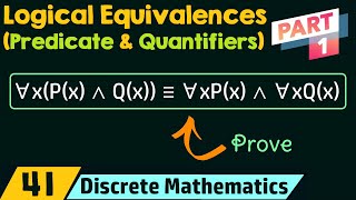 Logical Equivalences Involving Predicates amp Quantifiers Part 1 [upl. by Esaj]