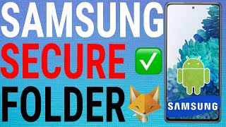 How To Set Up amp Use Samsung Secure Folder [upl. by Moorish596]