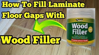 How To Fill Gaps in LaminateWood Floors With Wood Filler [upl. by Akcir829]