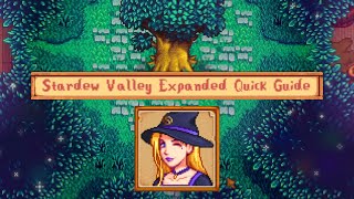 Stardew Valley Expanded QUICK GUIDE  SVE [upl. by Bolten227]