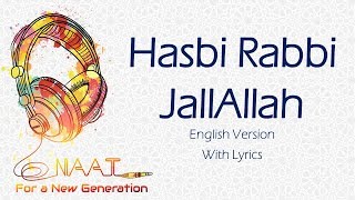 Hasbi Rabbi JallAllah English Version  Lyrics [upl. by Amalle]