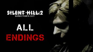 Silent Hill 2  All Endings Instructions Included [upl. by Stearne]