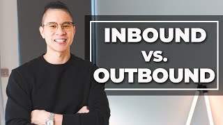 Inbound Sales Vs Outbound Sales [upl. by Russon]