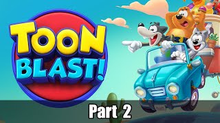 Toon Blast by Peak Games  Part 2 [upl. by Noxin]