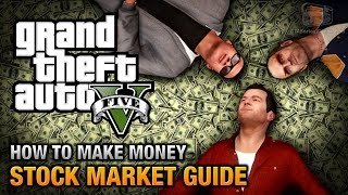 How to make money in GTA 5 Stock Market Guide [upl. by Sivaj14]