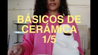 Básicos de cerámica 15 Intro cerámica y técnicas [upl. by Melania]