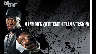 50 Cent  Many Men Official Clean Version [upl. by Ellenrahs]