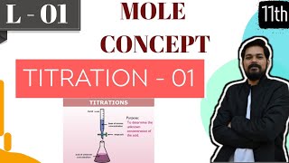 Mole Concept 3 Titration1 ।Class 11 L1  Acid Base titration  Redox Titration  Normality [upl. by Ellenor]