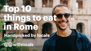 The top 10 things to eat in Rome 👫 Handpicked by locals 🍕 [upl. by Tibbs]