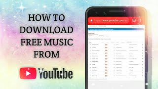 HOW TO DOWNLOAD FREE MUSIC FROM YOUTUBE WITHOUT SOFTWARE OR APP [upl. by Susejedairam]