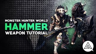 Monster Hunter World  Hammer Tutorial [upl. by Lorrimer]