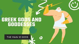 The 12 Main Greek Gods and Goddesses [upl. by Lamb897]