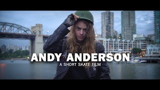 Andy Anderson a Short Skate Film [upl. by Theodoric113]