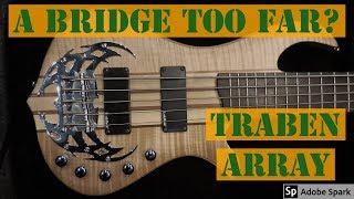 Traben Array Obsession Bass review [upl. by Mok135]