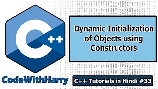 Dynamic Initialization of Objects Using Constructors  C Tutorials for Beginners 33 [upl. by Elazaro380]