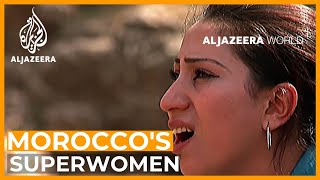 Moroccos Village Superwomen  Al Jazeera World [upl. by Domenic568]