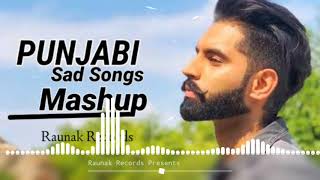 New Punjabi Sad Songs Mashup  Heart Broken  Latest New Punjabi Songs [upl. by Simmie587]