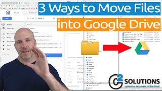 3 Ways to Move Files into Google Drive [upl. by Aluk]