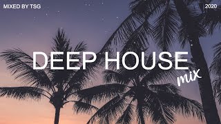 Deep House Mix 2020 Vol1  Mixed By TSG [upl. by Adnerad128]