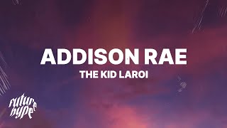 The Kid LAROI  Addison Rae Lyrics [upl. by Zailer]