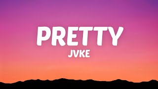 JVKE  pretty Lyrics [upl. by Nehttam]