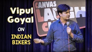 Indian Bikers  Stand Up Comedy by Vipul Goyal [upl. by Eibrik]