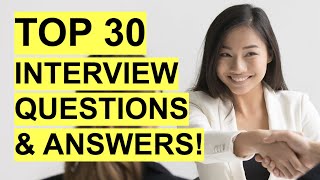 TOP 30 INTERVIEW QUESTIONS amp ANSWERS Job Interview PASS GUARANTEED [upl. by Herve]