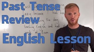 Past Tense Review  Grammar Lesson Upper Intermediate [upl. by Bough]