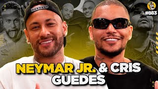 NEYMAR JR amp CRIS GUEDES  Podpah 883 [upl. by Gunas]