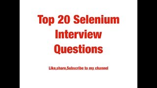 Selenium Interview Questions and Answers [upl. by Akkina68]