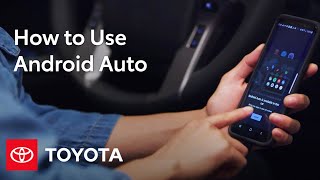 How to Use Android Auto in Your Toyota  Toyota [upl. by Callahan]