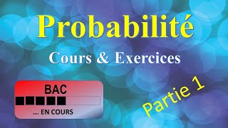 Probabilité  Cours amp Exercices  Partie 01 [upl. by Radu]