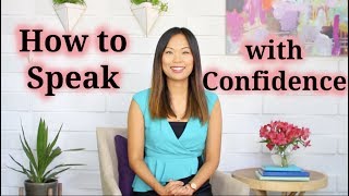 How to Speak Confidently and Communicate Effectively 3 Tips [upl. by Sherye422]