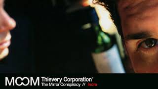 Thievery Corporation  Indra Official Audio [upl. by Alyakem980]