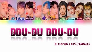 How Would BLACKPINK and BTS Sing DDUDU DDUDU Color Coded Lyrics FANMADE Not BTS Voice [upl. by Geraldina]