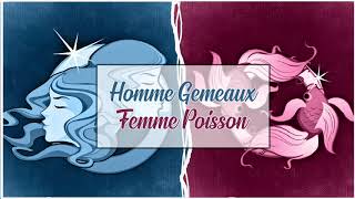 Homme Gémeaux ♊ Femme Poisson ♓  Compatibilité Amoureuse [upl. by Nolrev]