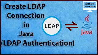 5 LDAP Java  Create LDAP Connection in JavaLDAP Authentication [upl. by Dihgirb]