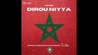 Dirou Niyya  Official Moroccan Fan Chant [upl. by Beaufert]