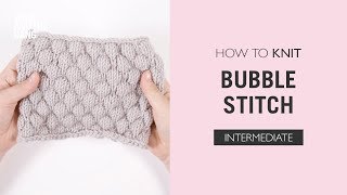 How To Knit Bubble Stitch [upl. by Sihtam]