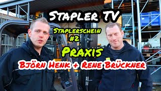 Stapler TV  Staplerschein  Praktischer Teil und Prüfung  mit Björn Henk und Rene Brückner [upl. by Eluj]