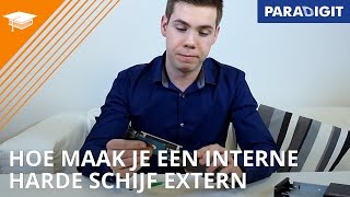 Hoe een interne harde schijf extern maken  How to  Paradigit [upl. by Olympias]