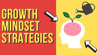 11 Growth Mindset Strategies Overcome Your Fix Mindset to Grow as a Person [upl. by Carce]