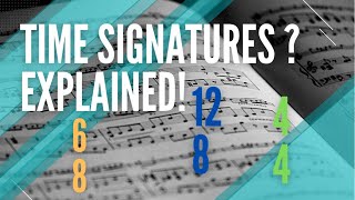 TIME SIGNATURES EXPLAINED  Learn Music Theory [upl. by Esiralc]